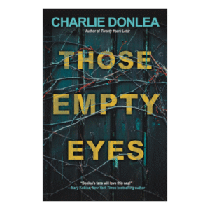 Those Empty Eyes: A Chilling Novel of Suspense with a Shocking Twist Paperback – April 23, 2024